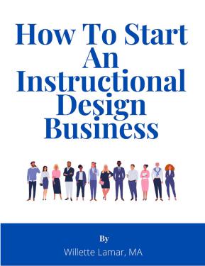 HOW TO START AN INSTRUCTIONAL DESIGN BUSINESS