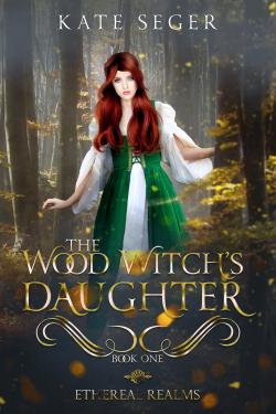 THE WOOD WITCH'S DAUGHTER
