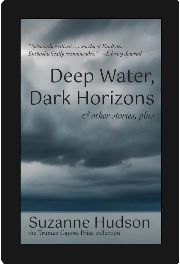 Deep Water, Dark Horizons by Suzanne Hudson — short story collection converted to Kindle, on an e-reader