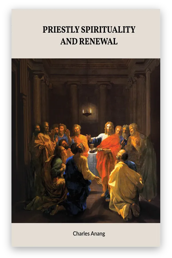 Priestly Spirituality and Renewal by Charles Anang — ePub conversion example