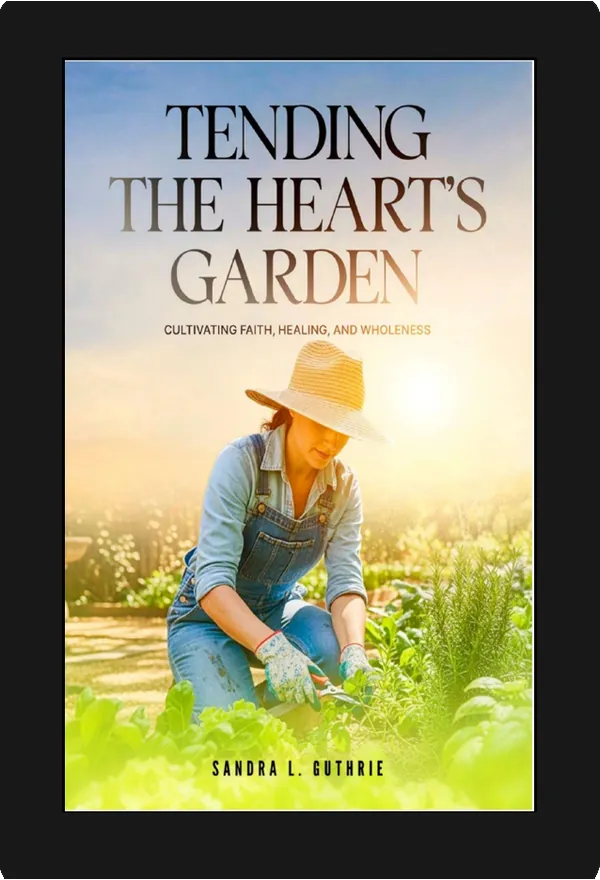 Tending the Heart's Garden by Sandra L. Guthrie — Kindle formatting example on an e-reader screen