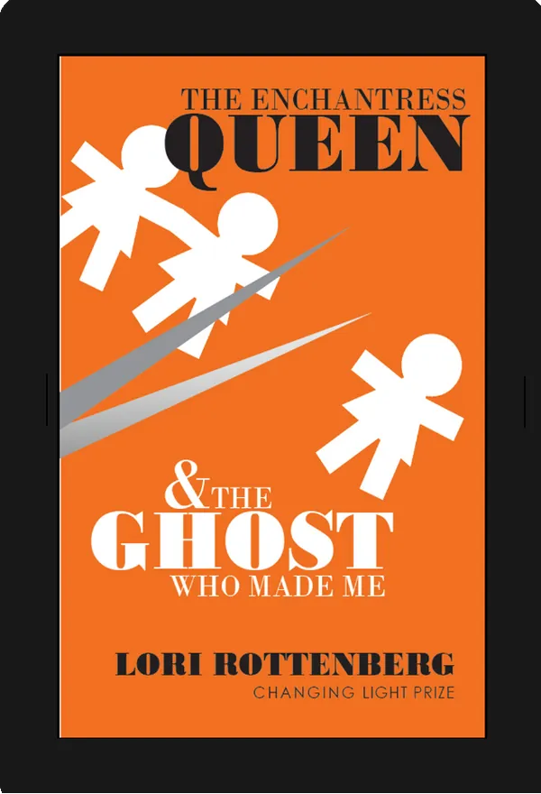 The Enchantress Queen & the Ghost Who Made Me by Lori Rottenberg — Kindle conversion example on an e-reader