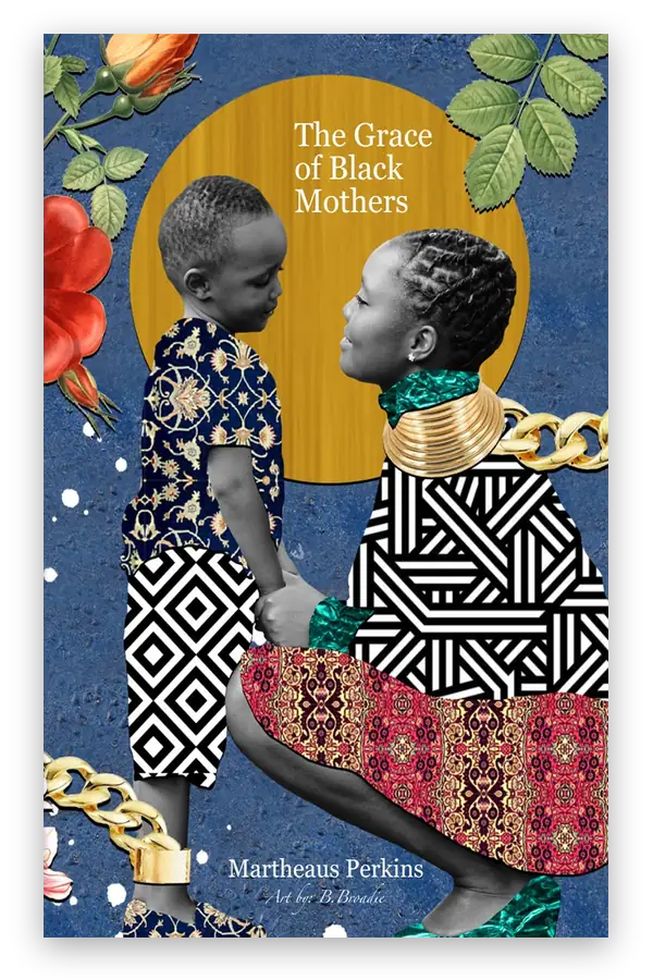 The Grace of Black Mothers by Martheaus Perkins — illustrated ePub conversion by Ebookifi